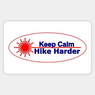 laser dinghy sailing -keep calm hike harder Magnet